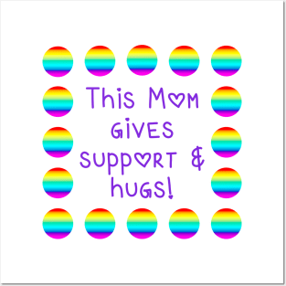 This Mom Gives Support and Hugs Rainbow Dots Posters and Art